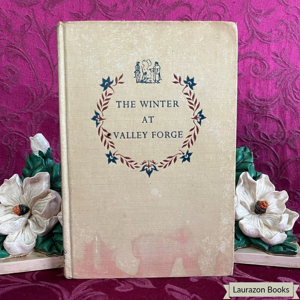1953 The Winter at Valley Forge by F. Van Wyck Mason, Illustrated Vintage Book